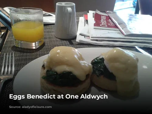 Eggs Benedict at One Aldwych