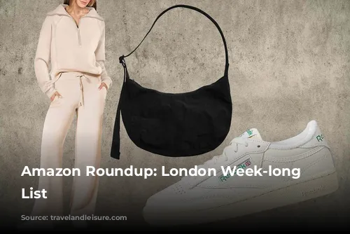 Amazon Roundup: London Week-long Packing List