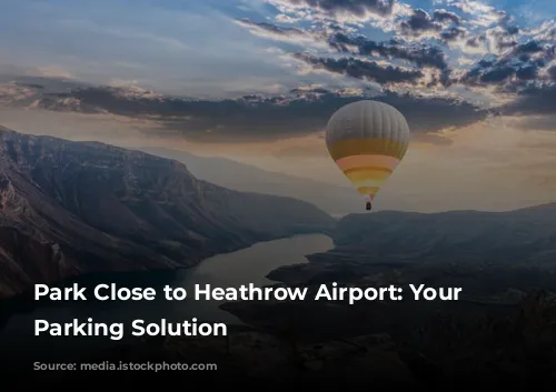 Park Close to Heathrow Airport: Your Stress-Free Parking Solution