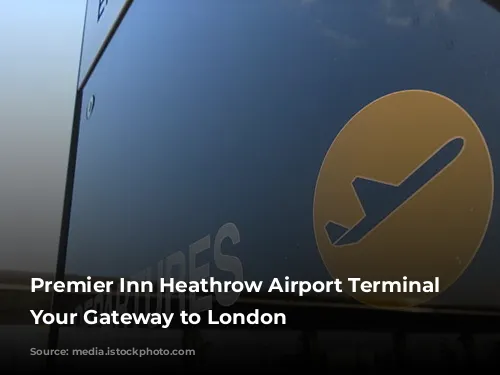 Premier Inn Heathrow Airport Terminal 4: Your Gateway to London