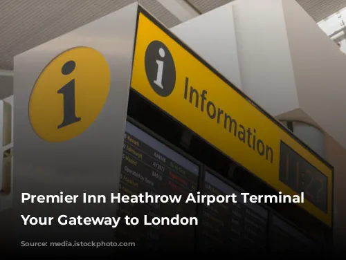 Premier Inn Heathrow Airport Terminal 4: Your Gateway to London