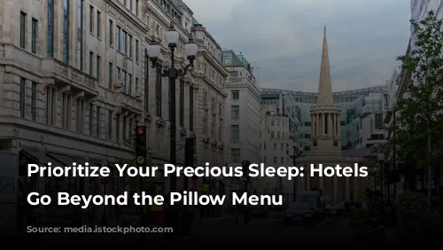 Prioritize Your Precious Sleep: Hotels That Go Beyond the Pillow Menu