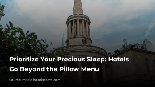 Prioritize Your Precious Sleep: Hotels That Go Beyond the Pillow Menu