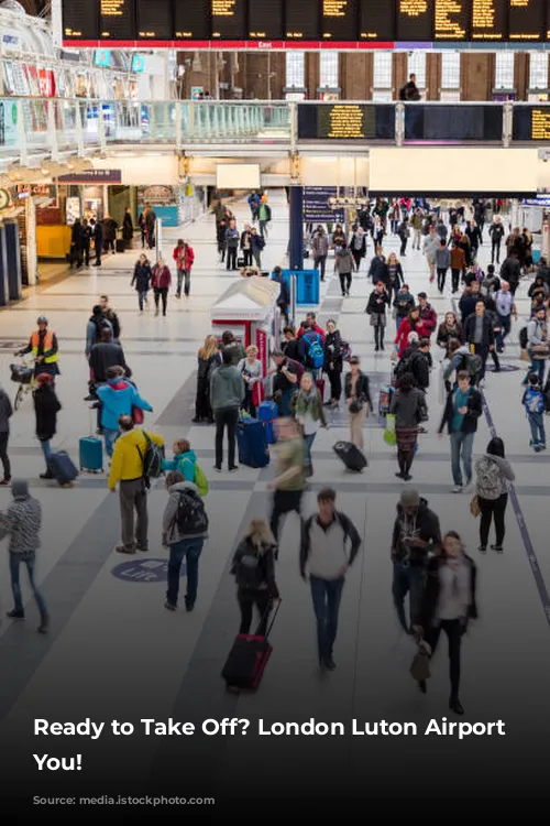 Ready to Take Off? London Luton Airport Welcomes You!