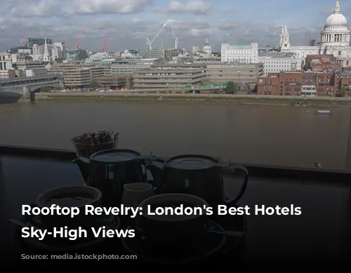 Rooftop Revelry: London's Best Hotels with Sky-High Views