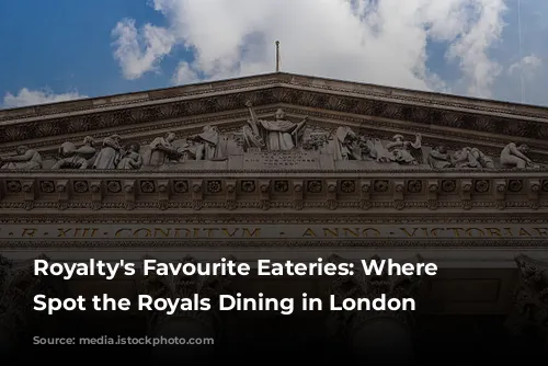 Royalty's Favourite Eateries: Where to Spot the Royals Dining in London