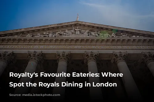 Royalty's Favourite Eateries: Where to Spot the Royals Dining in London