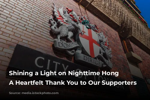 Shining a Light on Nighttime Hong Kong: A Heartfelt Thank You to Our Supporters