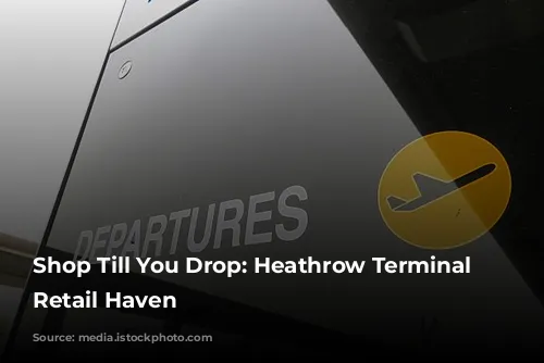 Shop Till You Drop: Heathrow Terminal 5's Retail Haven