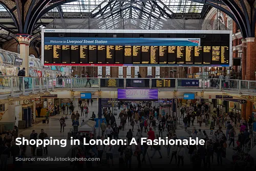 Shopping in London: A Fashionable Adventure