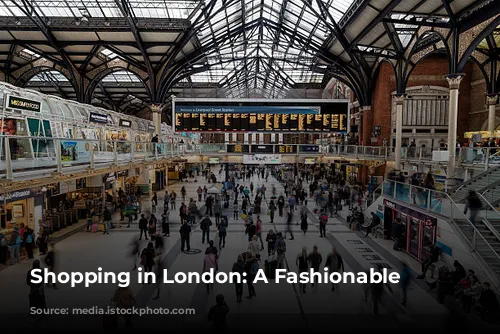 Shopping in London: A Fashionable Adventure