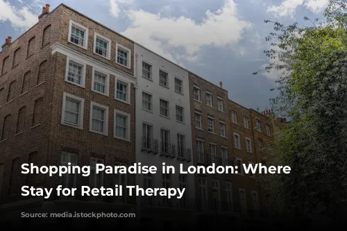 Shopping Paradise in London: Where to Stay for Retail Therapy