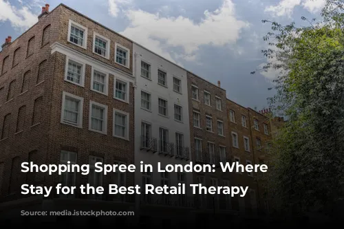  Shopping Spree in London: Where to Stay for the Best Retail Therapy 