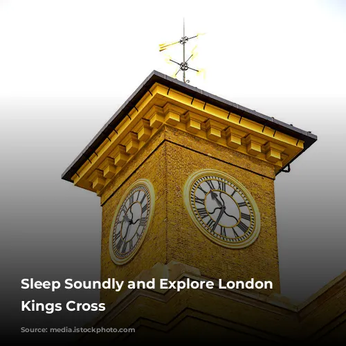 Sleep Soundly and Explore London from Kings Cross