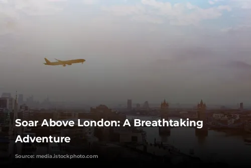 Soar Above London: A Breathtaking Aerial Adventure