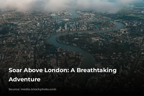 Soar Above London: A Breathtaking Aerial Adventure