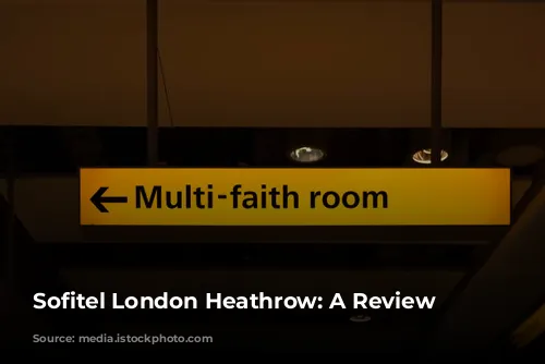 Sofitel London Heathrow: A Review