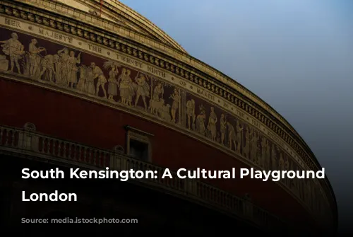 South Kensington: A Cultural Playground in London