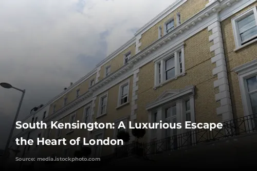 South Kensington: A Luxurious Escape in the Heart of London