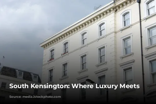 South Kensington: Where Luxury Meets Culture