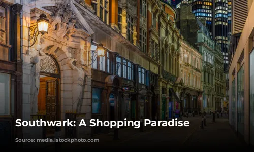  Southwark: A Shopping Paradise 