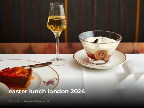 easter lunch london 2024