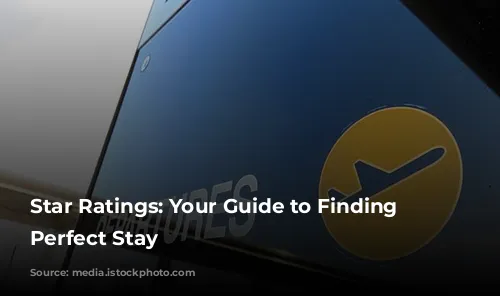 Star Ratings: Your Guide to Finding the Perfect Stay