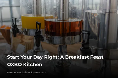 Start Your Day Right: A Breakfast Feast at OXBO Kitchen