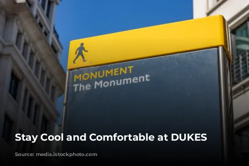 Stay Cool and Comfortable at DUKES London