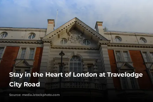 Stay in the Heart of London at Travelodge Central City Road