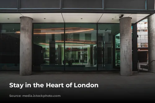 Stay in the Heart of London