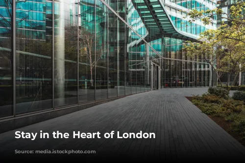 Stay in the Heart of London