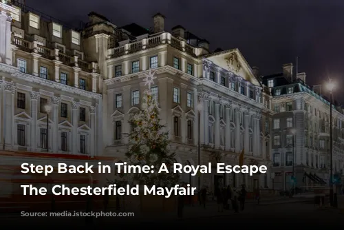 Step Back in Time: A Royal Escape at The Chesterfield Mayfair