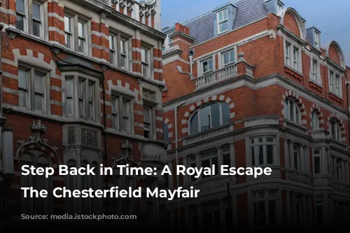 Step Back in Time: A Royal Escape at The Chesterfield Mayfair