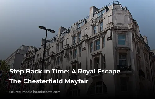 Step Back in Time: A Royal Escape at The Chesterfield Mayfair