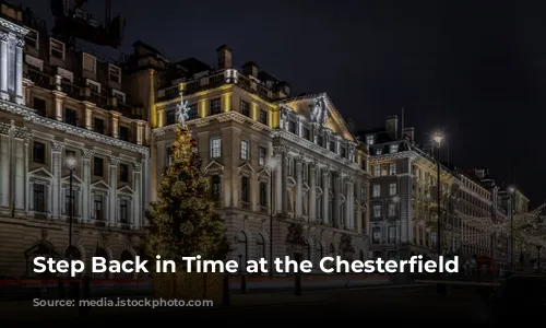 Step Back in Time at the Chesterfield Mayfair