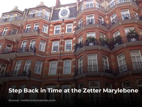 Step Back in Time at the Zetter Marylebone