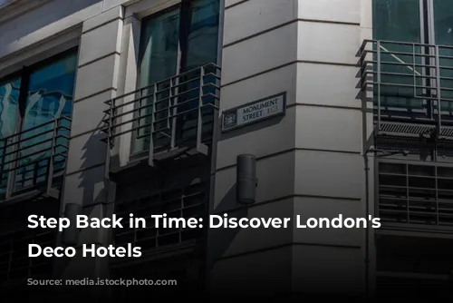 Step Back in Time: Discover London's Art Deco Hotels