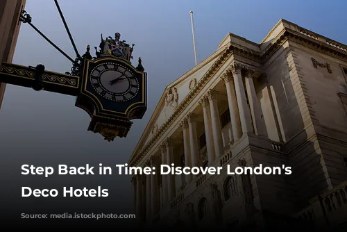 Step Back in Time: Discover London's Art Deco Hotels