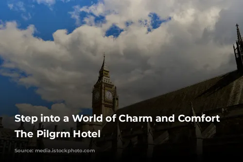 Step into a World of Charm and Comfort at The Pilgrm Hotel