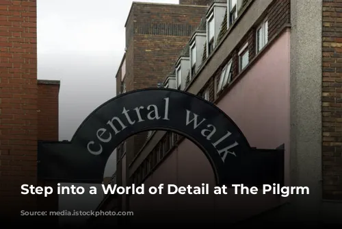 Step into a World of Detail at The Pilgrm