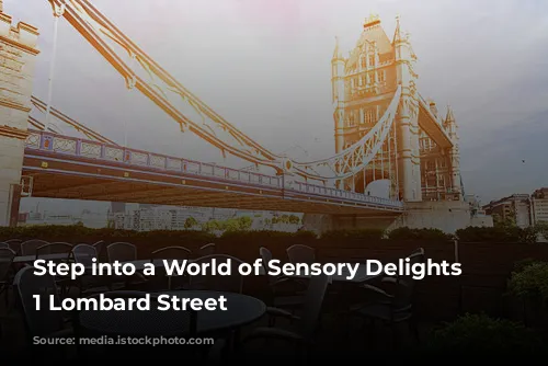 Step into a World of Sensory Delights at 1 Lombard Street