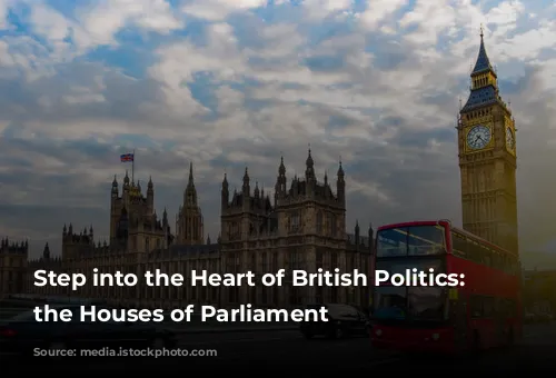 Step into the Heart of British Politics: Exploring the Houses of Parliament