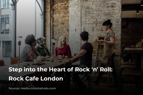 Step into the Heart of Rock 'n' Roll: Hard Rock Cafe London