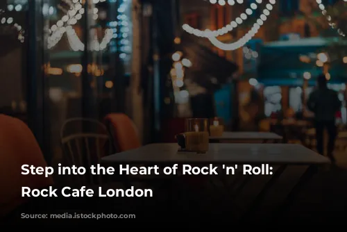 Step into the Heart of Rock 'n' Roll: Hard Rock Cafe London