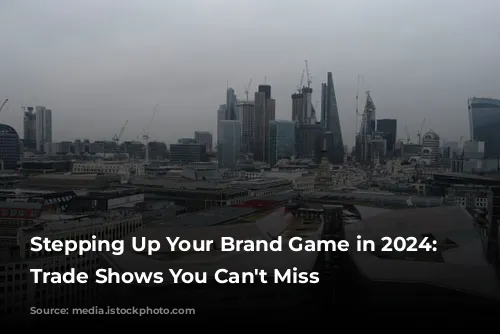 Stepping Up Your Brand Game in 2024: UK Trade Shows You Can't Miss