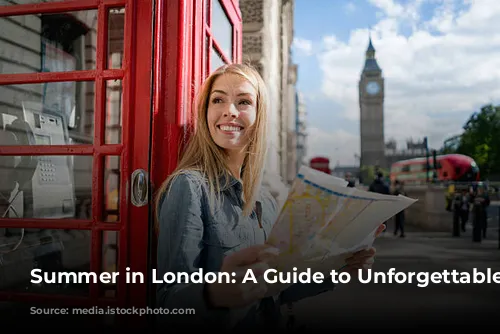 Summer in London: A Guide to Unforgettable Adventures