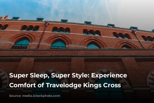 Super Sleep, Super Style: Experience the Comfort of Travelodge Kings Cross