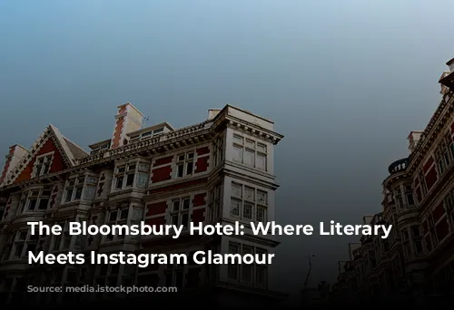 The Bloomsbury Hotel: Where Literary History Meets Instagram Glamour