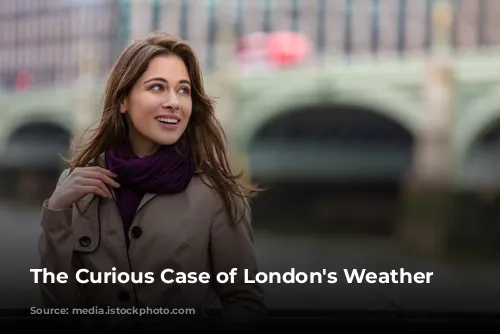 The Curious Case of London's Weather